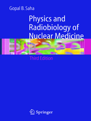 cover image of Physics and Radiobiology of Nuclear Medicine